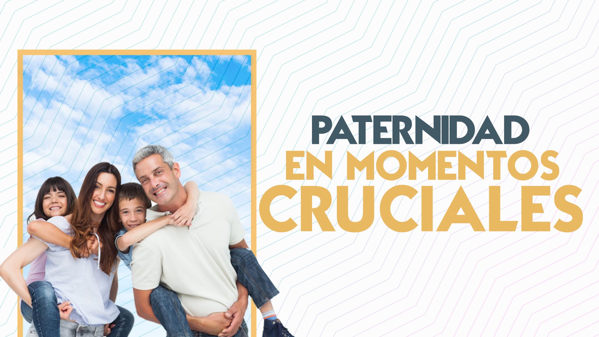 Paternidad En Momentos Cruciales - CFAL - Centro Familiar Amor Y Libertad