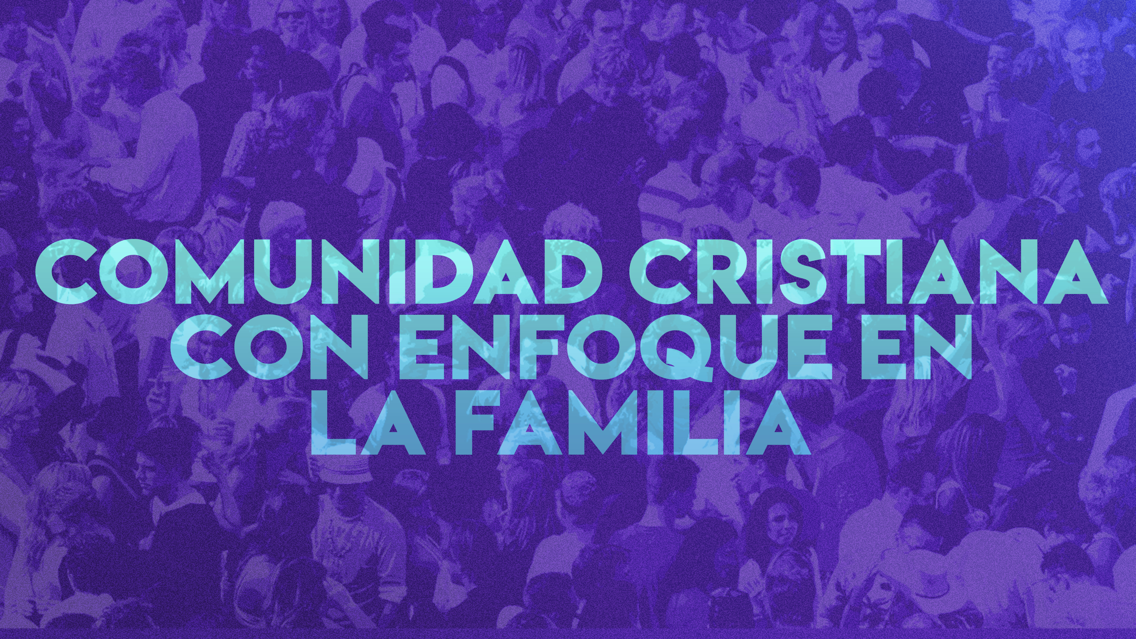 Comunidad Cristiana Con Enfoque En La Familia - CFAL - Centro Familiar ...